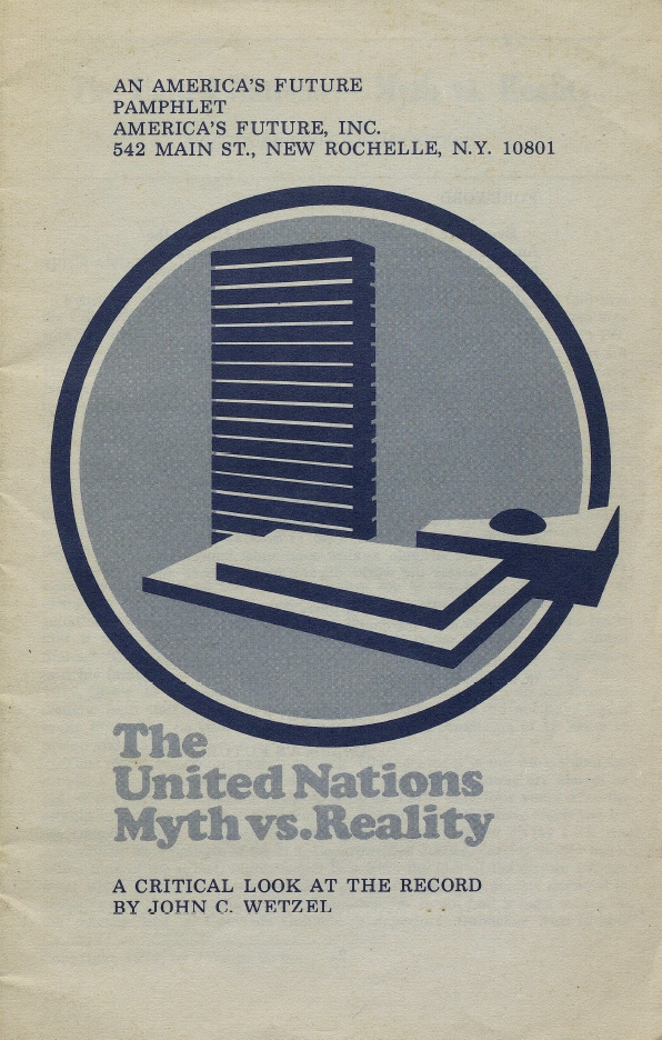 Book Cover of THE UNITED NATIONS, MYTH VS. REALITY: A CRITICAL LOOK AT THE RECORD