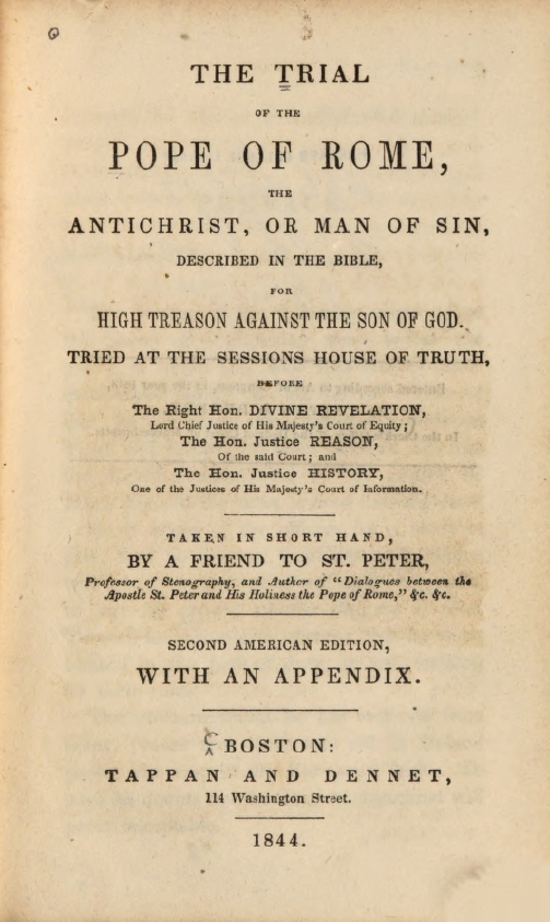 Book Cover of THE TRIAL OF THE POPE OF ROME, THE ANTICHRIST, OR MAN OF SIN… FOR HIGH TREASON AGAINST THE SON OF GOD