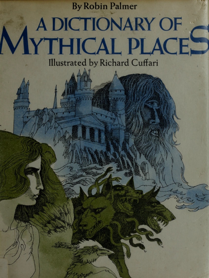 Book Cover of A DICTIONARY OF MYTHICAL PLACES