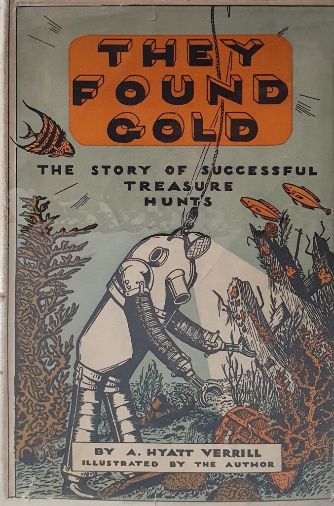 Book Cover of THEY FOUND GOLD: THE STORY OF SUCCESSFUL TREASURE HUNTS