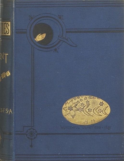 Book Cover of CREDULITIES PAST AND PRESENT; INCLUDING THE SEA AND SEAMEN, MINERS, AMULETS AND TALISMANS, RINGS, WORD AND LETTER DIVINATION, NUMBERS, TRIALS, EXORCISING AND BLESSING OF ANIMALS, BIRDS, EGGS, AND LUCK