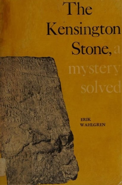 Book Cover of THE KENSINGTON STONE: A MYSTERY SOLVED