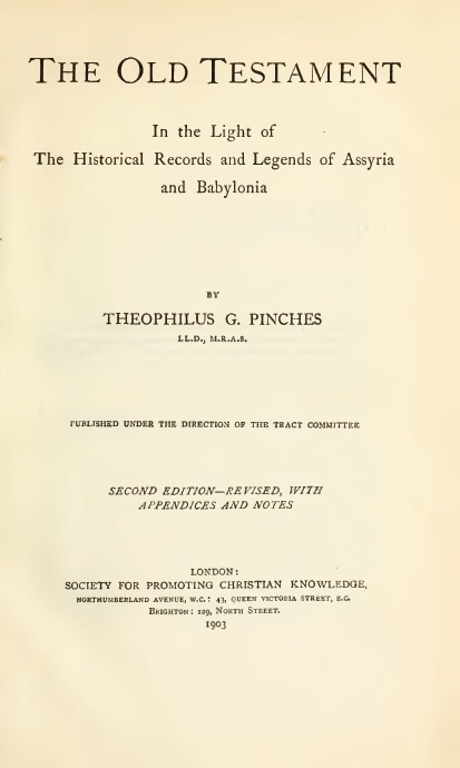 Book Cover of THE OLD TESTAMENT IN THE LIGHT OF THE HISTORICAL RECORDS AND LEGENDS OF ASSYRIA AND BABYLONIA