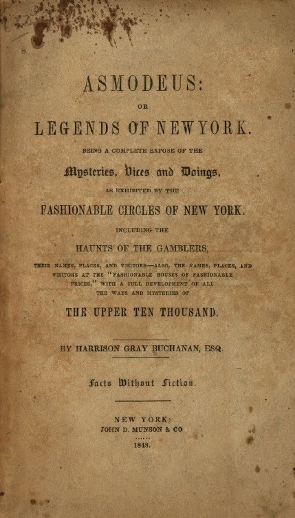 Book Cover of ASMODEUS; OR, LEGENDS OF NEW YORK; BEING A COMPLETE EXPOSE OF THE MYSTERIES, VICES AND DOINGS, AS EXHIBITED BY THE FASHIONABLE CIRCLES OF NEW YORK