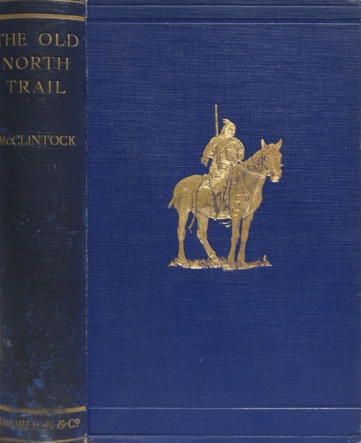 Book Cover of THE OLD NORTH TRAIL: OR, LIFE, LEGENDS AND RELIGION OF THE BLACKFEET INDIANS