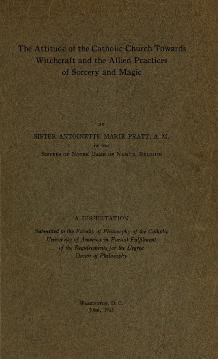 Book Cover of THE ATTITUDE OF THE CATHOLIC CHURCH TOWARDS WITCHCRAFT AND THE ALLIED PRACTICES OF SORCERY AND MAGIC