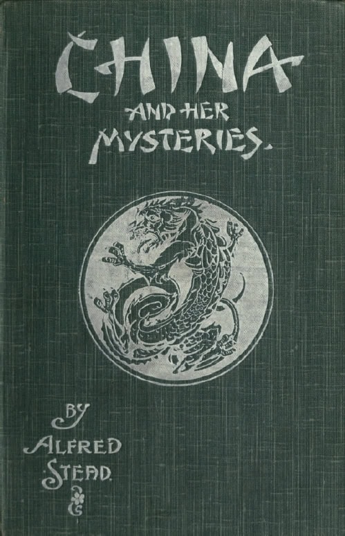 Book Cover of CHINA AND HER MYSTERIES