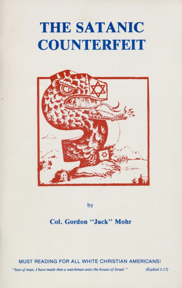 Book Cover of THE SATANIC COUNTERFEIT: A REVIEW OF THE PROTOCOLS OF THE LEARNED ELDER’S OF ZION, THE COMMUNIST TEXTBOOK PSYCHOPOLITICS, AND HENRY FORD, SR.’S THE INTERNATIONAL JEW, PLACED IN HISTORICAL PERSPECTIVE