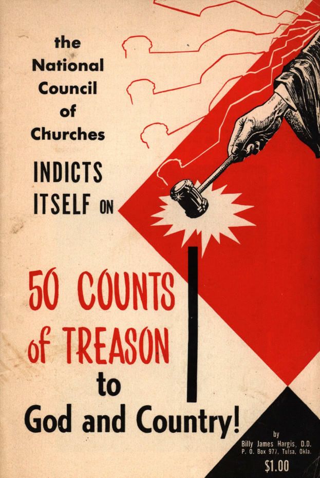 Book Cover of THE NATIONAL COUNCIL OF CHURCHES INDICTS ITSELF ON 50 COUNTS OF TREASON TO GOD AND COUNTRY!