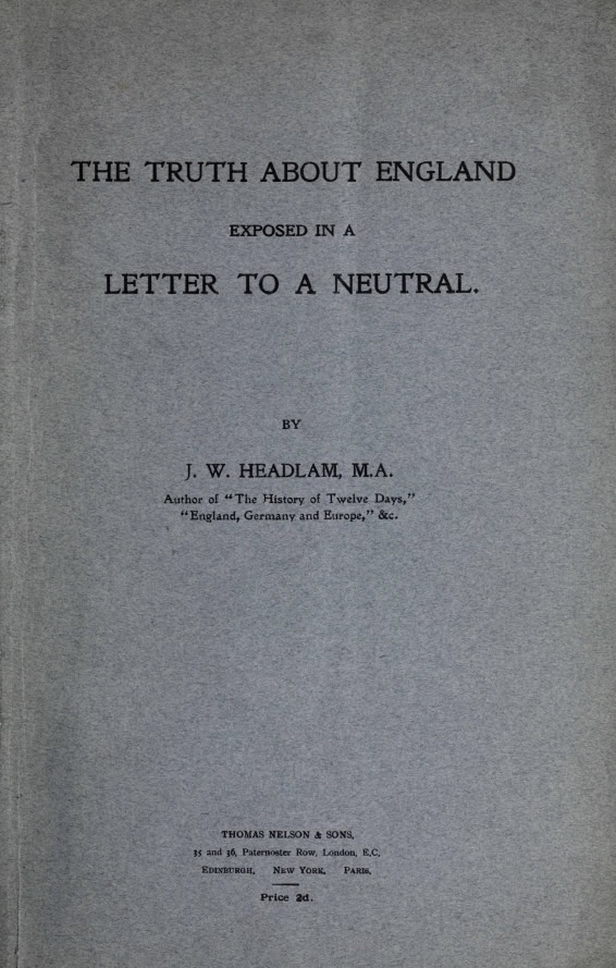 Book Cover of THE TRUTH ABOUT ENGLAND; EXPOSED IN A LETTER TO A NEUTRAL