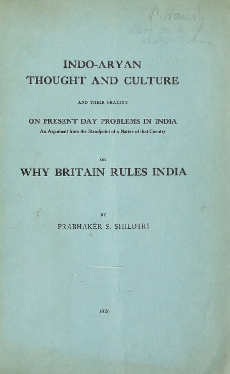 Book Cover of INDO-ARYAN THOUGHT AND CULTURE; AND THEIR BEARING ON PRESENT DAY PROBLEMS IN INDIA; AN ARGUMENT FROM THE STANDPOINT OF A NATIVE OF THAT COUNTRY; OR, WHY BRITAIN RULES INDIA
