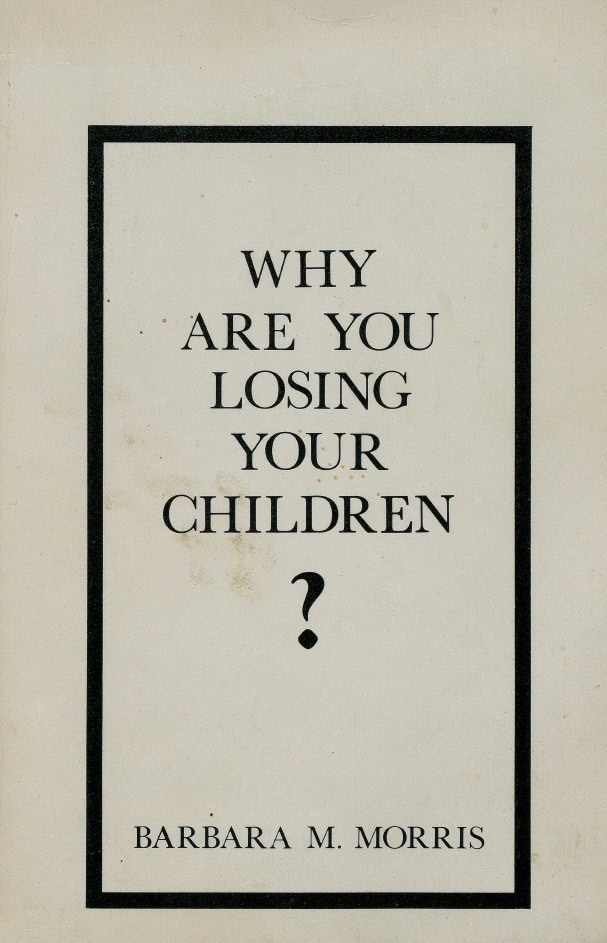 Book Cover of WHY ARE YOU LOSING YOUR CHILDREN?