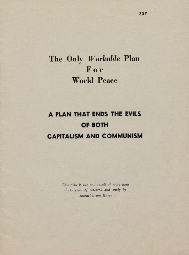 Book Cover of THE ONLY WORKABLE PLAN FOR WORLD PEACE: A PLAN THAT ENDS THE EVILS OF BOTH CAPITALISM AND COMMUNISM