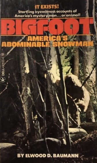 Book Cover of BIGFOOT: AMERICA’S ABOMINABLE SNOWMAN