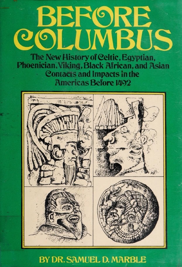 Book Cover of BEFORE COLUMBUS: THE NEW HISTORY OF CELTIC, EGYPTIAN, PHOENICIAN, VIKING, BLACK AFRICAN, AND ASIAN CONTACTS AND IMPACTS IN THE AMERICAS BEFORE 1492