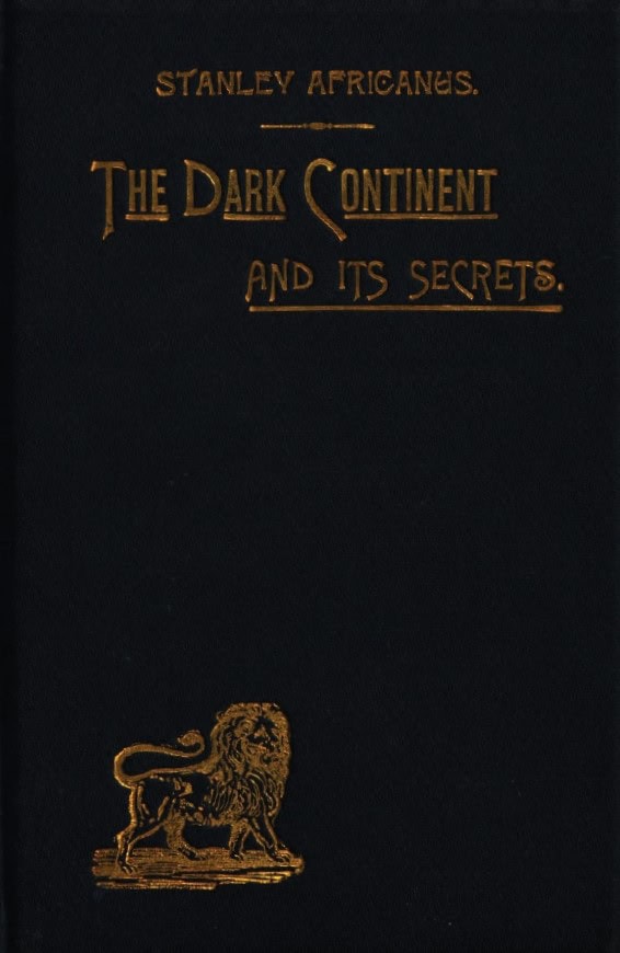 Book Cover of THE DARK CONTINENT AND ITS SECRETS