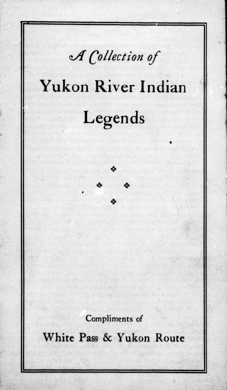 Book Cover of A COLLECTION OF YUKON RIVER INDIAN LEGENDS