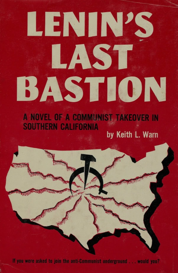 Book Cover of LENIN’S LAST BASTION: A STORY OF A COMMUNIST TAKEOVER IN SOUTHERN CALIFORNIA