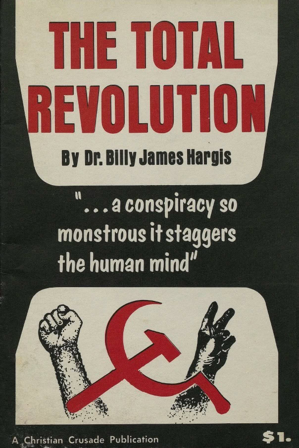 Book Cover of THE TOTAL REVOLUTION: “….A CONSPIRACY SO MONSTROUS IT STAGGERS THE HUMAN MIND”
