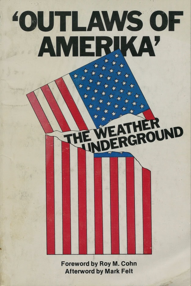 Book Cover of OUTLAWS OF AMERIKA: THE WEATHER UNDERGROUND ORGANIZATION