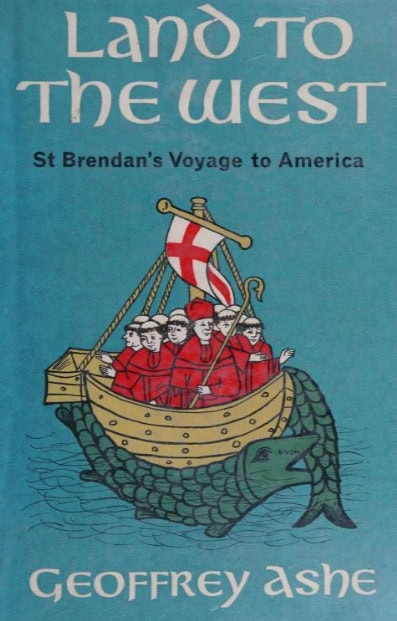 Book Cover of LAND TO THE WEST – ST. BRENDAN’S VOYAGE TO AMERICA