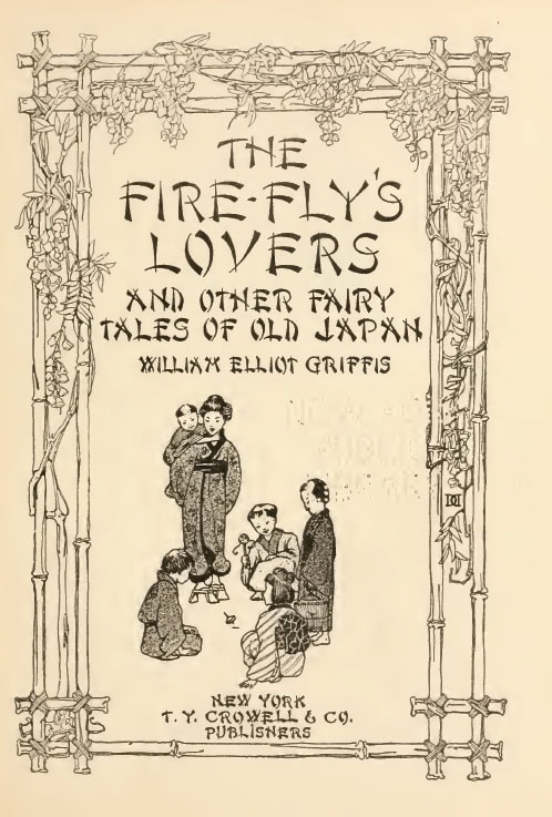 Book Cover of THE FIRE-FLY’S LOVERS, AND OTHER FAIRY TALES OF OLD JAPAN