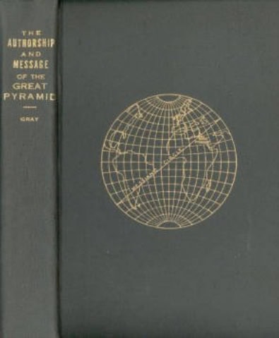Book Cover of THE AUTHORSHIP AND MESSAGE OF THE GREAT PYRAMID