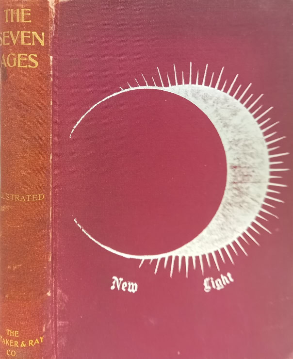 Book Cover of THE SEVEN AGES OF CREATION; OR, COSMOS AND THE MYSTERIES EXPOUNDED