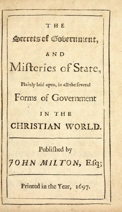 Book Cover of THE SECRETS OF GOVERNMENT AND MISTERIES OF STATE, PLAINLY LAID OPEN IN ALL THE SEVERAL FORMS OF GOVERNMENT IN THE CHRISTIAN WORLD