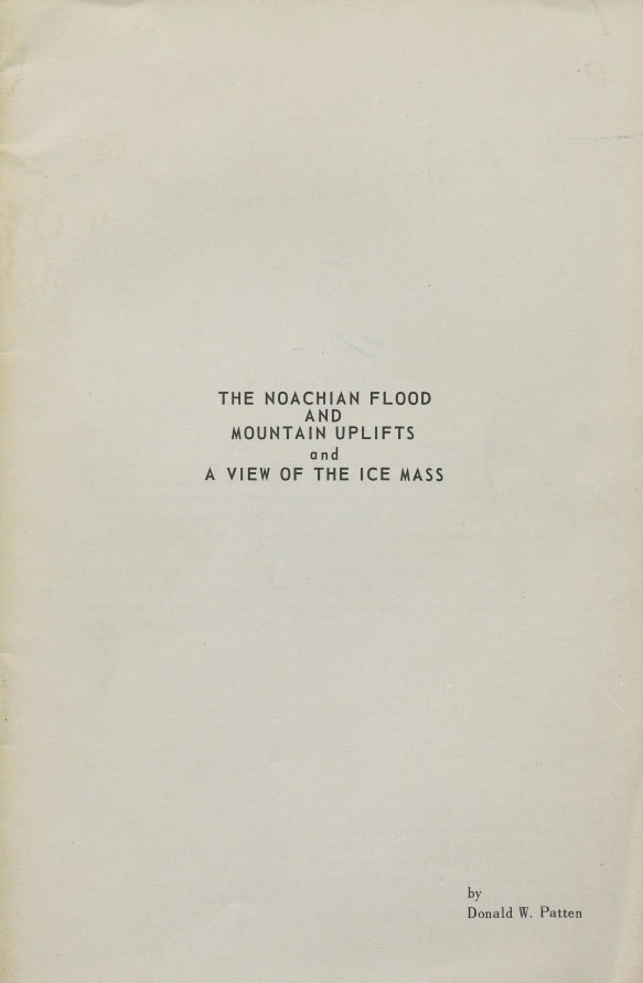 Book Cover of THE NOACHIAN FLOOD AND MOUNTAIN UPLIFTS; AND A VIEW OF THE ICE MASS