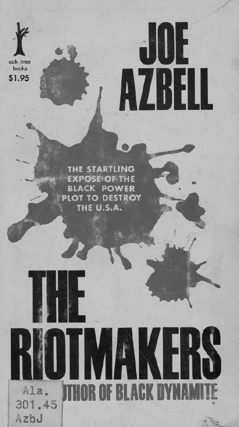 Book Cover of THE RIOTMAKERS: THE STARTLING EXPOSE OF THE BLACK POWER TO DESTROY THE U.S.A.