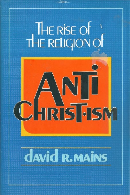 Book Cover of THE RISE OF THE RELIGION OF ANTICHRISTISM