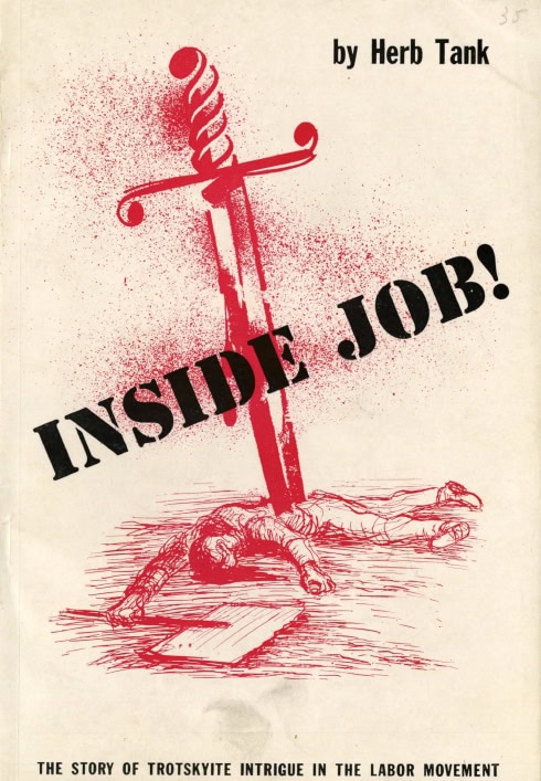 Book Cover of INSIDE JOB!: THE STORY OF TROTSKYITE INTRIGUE IN THE LABOR MOVEMENT