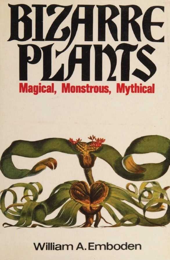 Book Cover of BIZARRE PLANTS: MAGICAL, MONSTROUS, MYTHICAL