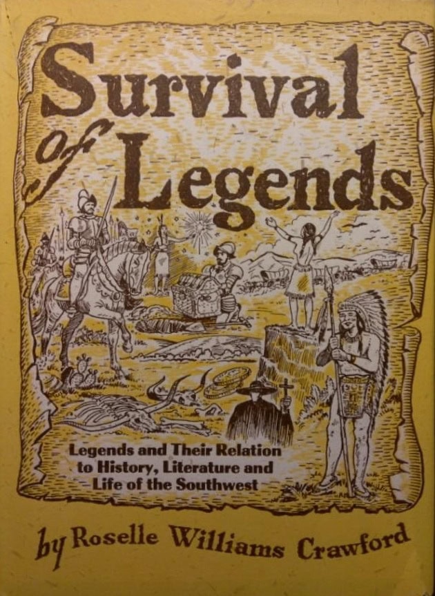 Book Cover of SURVIVAL OF LEGENDS: LEGENDS AND THEIR RELATION TO HISTORY, LITERATURE AND LIFE OF THE SOUTHWEST