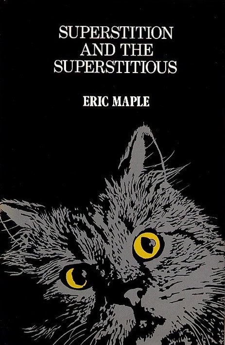 Book Cover of SUPERSTITION AND THE SUPERSTITIOUS