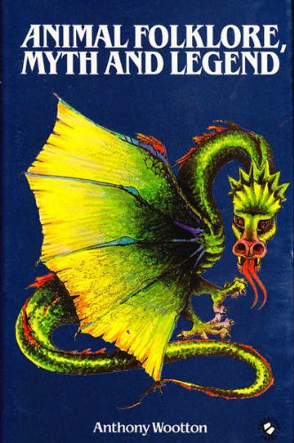 Book Cover of ANIMAL FOLKLORE, MYTH AND LEGEND
