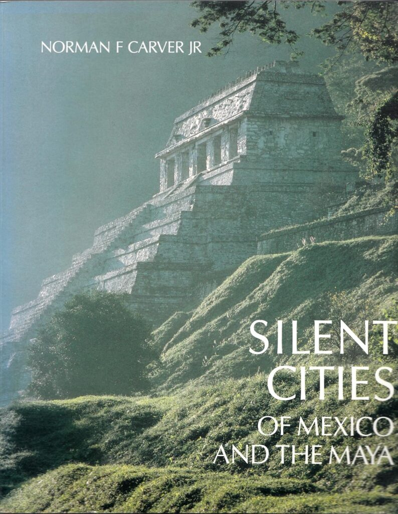 Book Cover of SILENT CITIES OF MEXICO AND THE MAYA