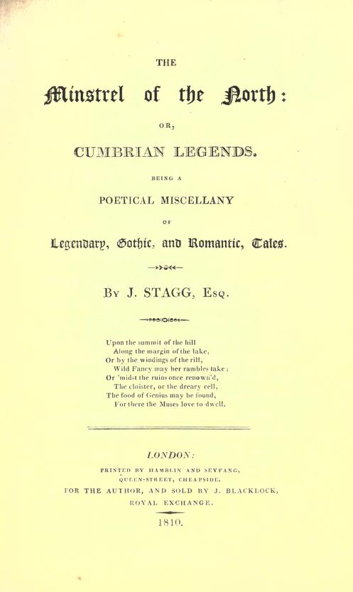 Book Cover of THE MINSTREL OF THE NORTH; OR, CUMBRIAN LEGENDS. BEING A POETICAL MISCELLANY OF LEGENDARY, GOTHIC, AND ROMANTIC TALES