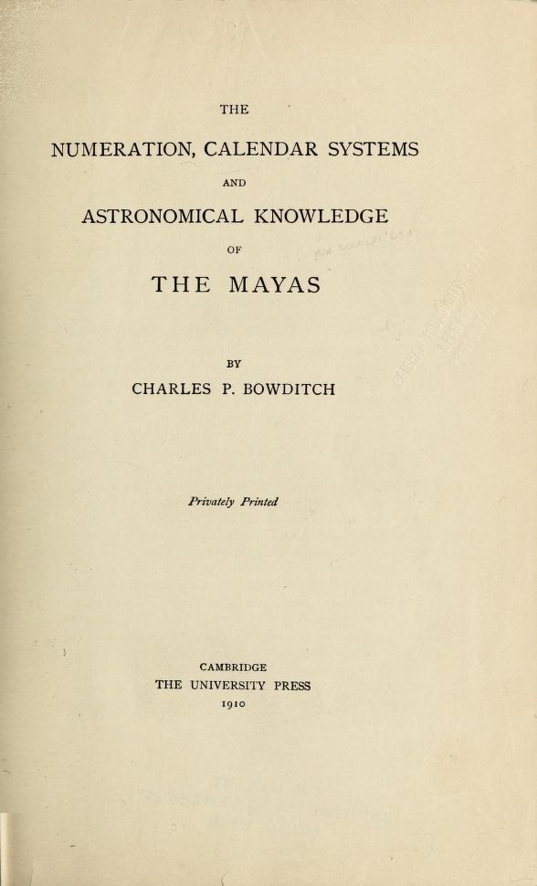 Book Cover of THE NUMERATION, CALENDAR SYSTEMS AND ASTRONOMICAL KNOWLEDGE OF THE MAYAS