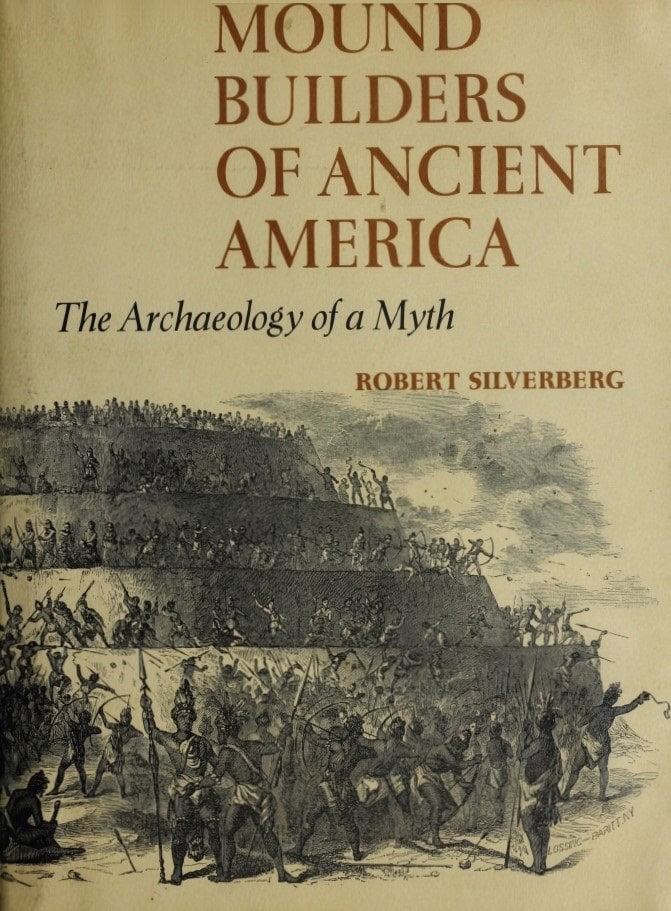 Book Cover of MOUND BUILDERS OF ANCIENT AMERICA: THE ARCHAEOLOGY OF A MYTH