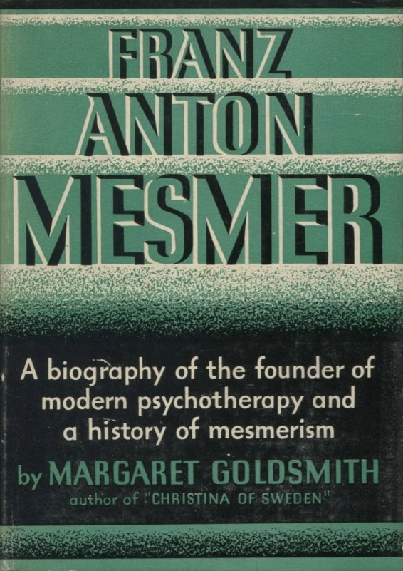 Book Cover of FRANZ ANTON MESMER: A HISTORY OF MESMERISM