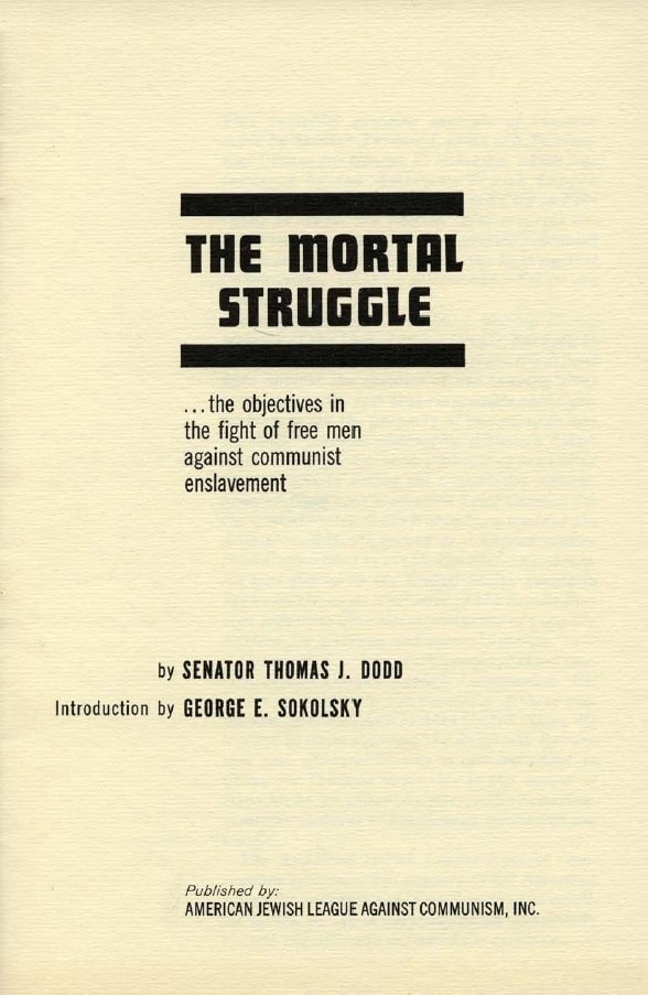 Book Cover of THE MORTAL STRUGGLE …THE OBJECTIVES IN THE FIGHT OF FREE MEN AGAINST COMMUNIST ENSLAVEMENT…