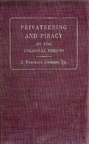 Book Cover of PRIVATEERING AND PIRACY IN THE COLONIAL PERIOD