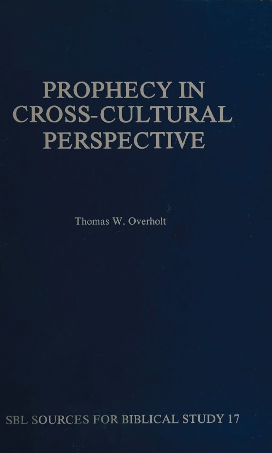 Book Cover of PROPHECY IN CROSS-CULTURAL PERSPECTIVE: A SOURCEBOOK FOR BIBLICAL RESEARCHERS