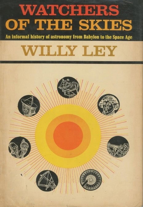 Book Cover of WATCHERS OF THE SKIES: AN INFORMAL HISTORY OF ASTRONOMY FROM BABYLON TO THE SPACE AGE