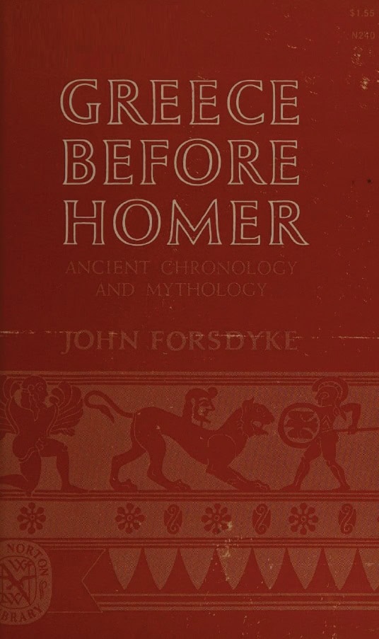Book Cover of GREECE BEFORE HOMER: ANCIENT CHRONOLOGY AND MYTHOLOGY