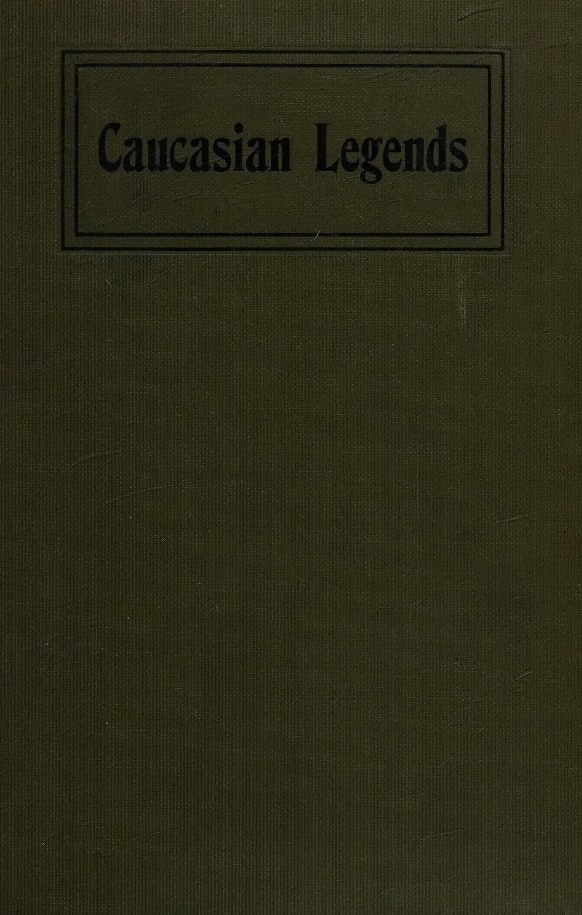 Book Cover of CAUCASIAN LEGENDS