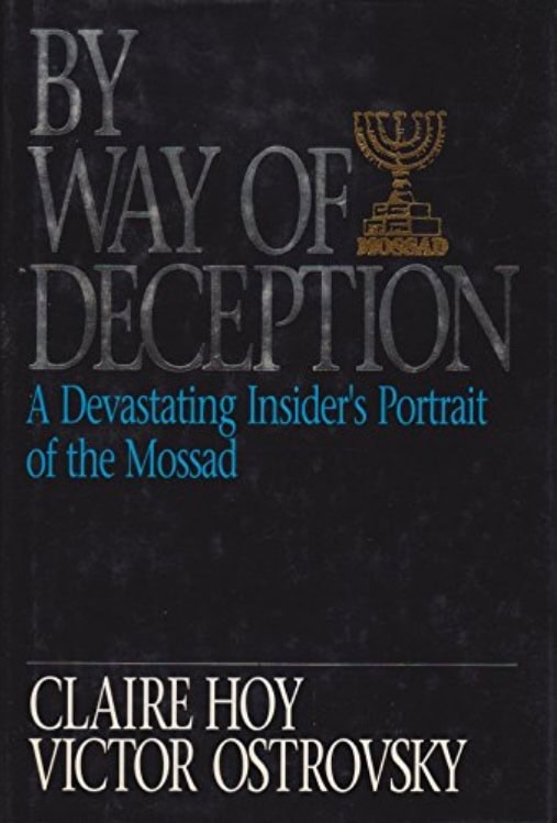 Book Cover of BY WAY OF DECEPTION: A DEVASTATING INSIDER’S PORTRAIT OF THE MOSSAD