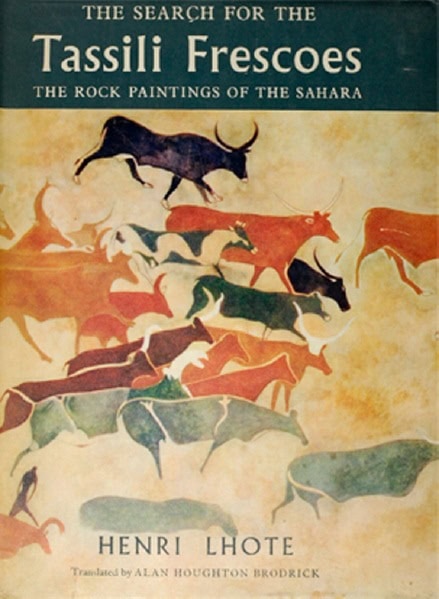 Book Cover of THE SEARCH FOR THE TASSILI FRESCOES: THE ROCK PAINTINGS OF THE SAHARA
